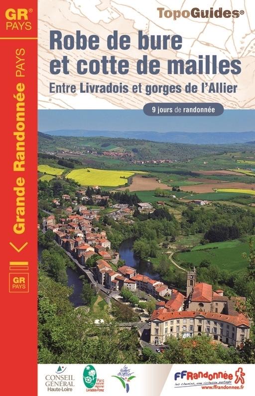 Topoguide de randonnée - Robe de bure et cotte de mailles, entre Livradois et gorges de l'Allier | FFR guide de randonnée FFR - Fédération Française de Randonnée 