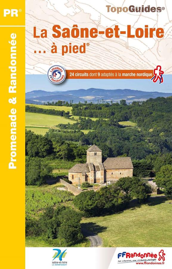 Topoguide de randonnée - Saône-et-Loire à pied | FFR guide de randonnée FFR - Fédération Française de Randonnée 