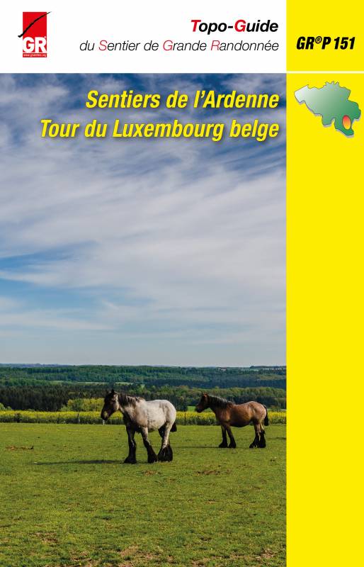 Topoguide de randonnée - Tour du Luxembourg belge - GR151 (Belgique) | Les Sentiers de Grande Randonnée guide de randonnée Les Sentiers de Grande Randonnée