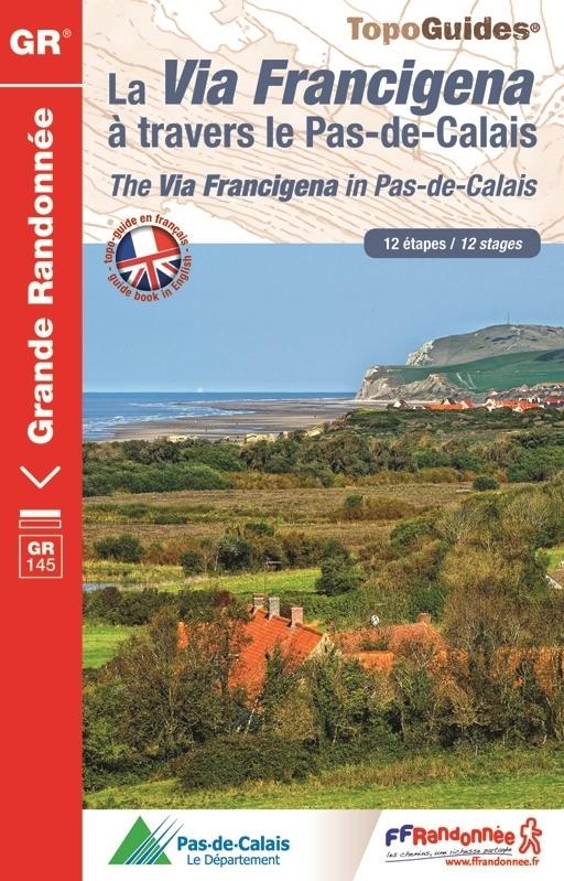 Topoguide de randonnée - Via Francigena à travers le Pas-de-Calais - GR145 | FFR guide de randonnée FFR - Fédération Française de Randonnée