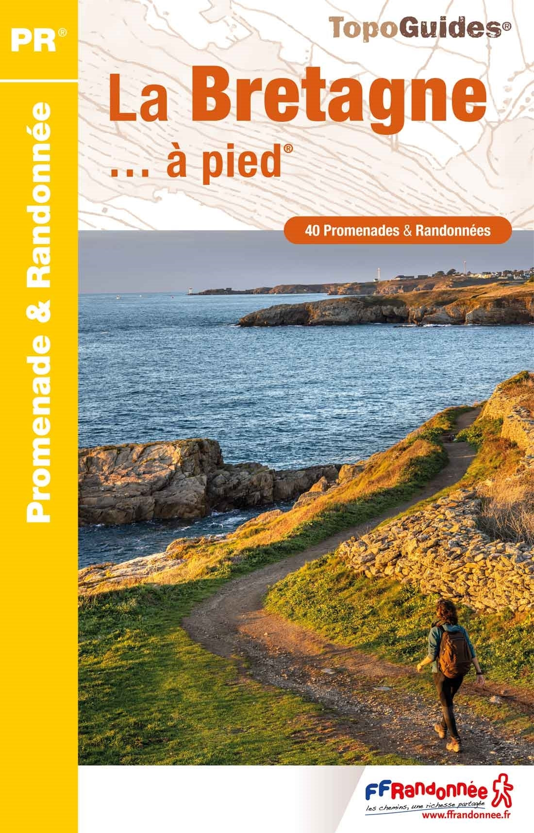 Topoguide de randonnées - La Bretagne à pied | FFR guide de randonnée FFR - Fédération Française de Randonnée 