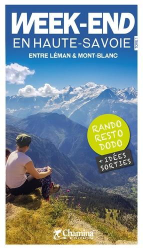 Guide de randonnée - Week-end en Haute-Savoie, entre Léman et Mont-Blanc | Chamina guide de randonnée Chamina
